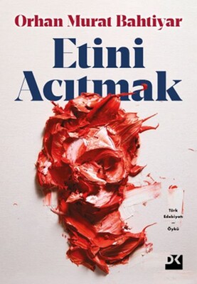 Etini Acıtmak - Doğan Kitap