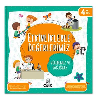 Etkinliklerle Değerlerimiz - Vücudumuz ve Sağlığımız - 1