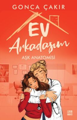 Ev Arkadaşım - Aşk Anatomisi - 1