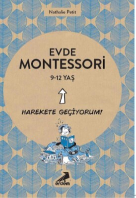 Evde Montessori 9-12 Yaş - Erdem Yayınları