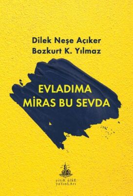 Evladıma Miras Bu Sevda - 1