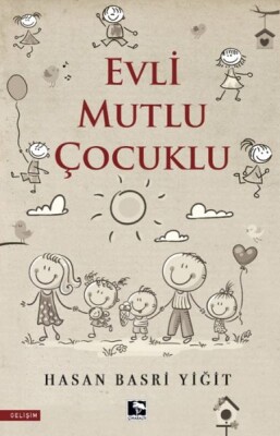 Evli Mutlu Çocuklu - Çınaraltı Yayınları