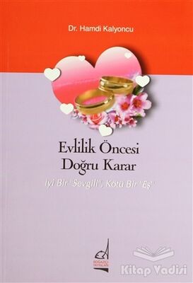 Evlilik Öncesi Doğru Karar - 1