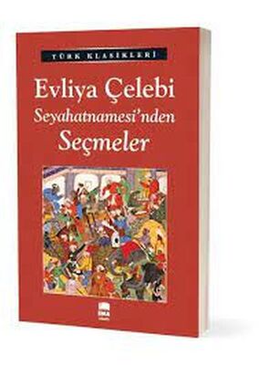 Evliya Çelebi Seyahatnamesi'nden Seçmeler - 1