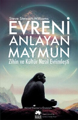 Evreni Anlayan Maymun - Eksik Parça Yayınları