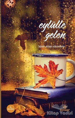 Eylülle Gelen - Ensar Neşriyat