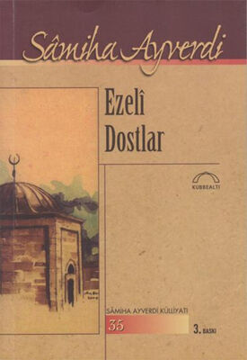 Ezeli Dostlar - 1