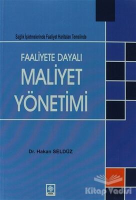 Faaliyete Dayalı Maaliyet Yönetimi - 1