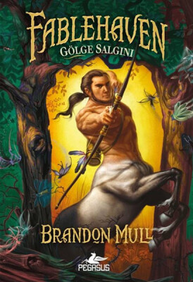 Fablehaven -3 Gölge Salgını - Pegasus Yayınları