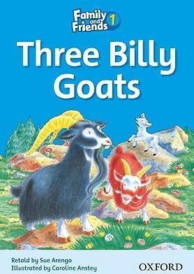 Family & Friends 1: The Three Billy Goats - Oxford University Press