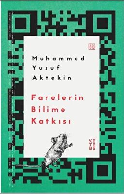 Farelerin Bilime Katkısı - 1