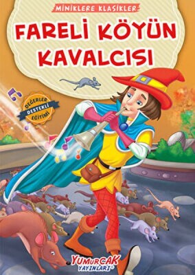 Fareli Köyün Kavalcısı - Yumurcak Yayınları