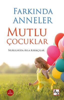 Farkında Anneler Mutlu Çocuklar - 1