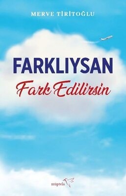 Farklıysan Fark Edilirsin - Müptela Yayınları