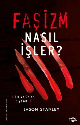 Faşizm Nasıl İşler? –Biz ve Onlar Siyaseti - Fol Kitap