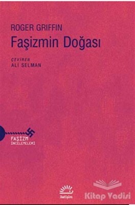 Faşizmin Doğası - İletişim Yayınları