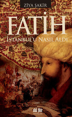 Fatih İstanbul’u Nasıl Aldı - 1