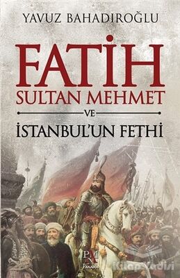 Fatih Sultan Mehmet ve İstanbul'un Fethi - 1