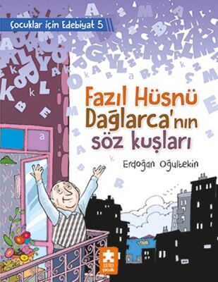 Fazıl Hüsnü Dağlarca’nın Söz Kuşları - Çocuklar İçin Edebiyat 5 - 1