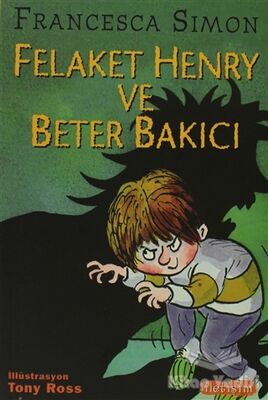 Felaket Henry ve Beter Bakıcı - 1