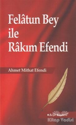 Felatun Bey ile Rakım Efendi - 1