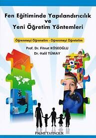 Fen Eğitiminde Yapılandırıcılık ve Yeni Öğretim Yöntemleri - 1