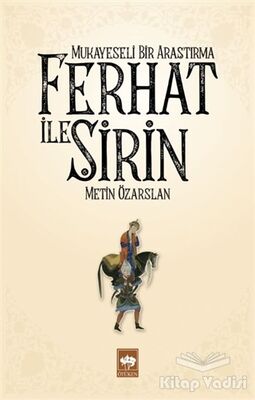 Ferhat ile Şirin - Mukayeseli Bir Araştırma - 1