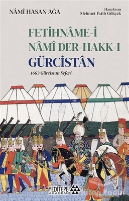 Fetihname-i Nami Der-Hakk-ı Gürcistan - Yeditepe Akademi