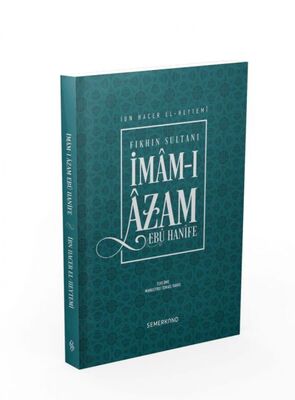 Fıkhın Sultanı İmam-ı Azam Ebu Hanife - 1