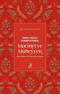 Fıkıh Usulü Edebiyatında Mücmel ve Mübeyyen - 1