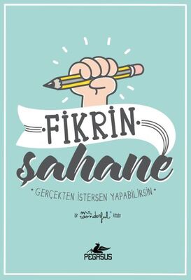 Fikrin Şahane - Gerçekten İstersen Yapabilirsin - 1