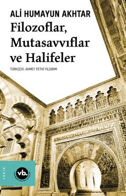 Filozoflar, Mutasavvıflar, Halifeler - 1