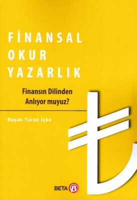 Finansal Okur Yazarlık - Beta Basım Yayım