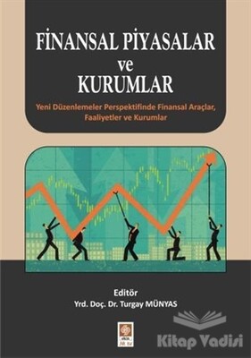 Finansal Piyasalar Ve Kurumlar - Ekin Yayınevi