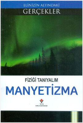 Fiziği Tanıyalım - Manyetizma - 1