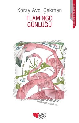 Flamingo Günlüğü - Can Çocuk Yayınları