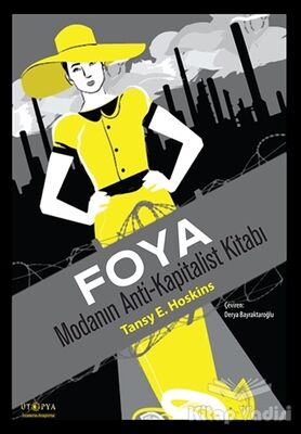 Foya : Modanın Anti-Kapitalist Kitabı - 1