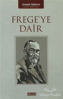 Frege’ye Dair - 1