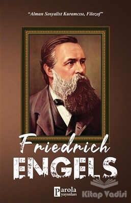 Friedrich Engels - Parola Yayınları