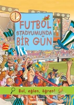 Futbol Stadyumunda Bir Gün - 1