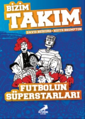 Futbolun Süperstarları - Bizim Takım - 1