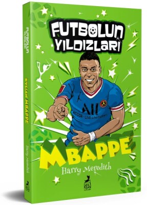 Futbolun Yıldızları Kylian Mbappe - Ren Kitap