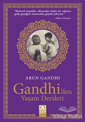 Gandhi'den Yaşam Dersleri - Altın Kitaplar Yayınevi