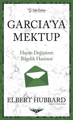 Garcia'ya Mektup - Kısaltılmış Klasikler Serisi - Sola Unitas