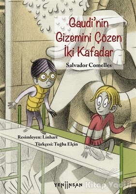 Gaudi’nin Gizemini Çözen İki Kafadar - Yeni İnsan Yayınevi