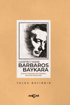 Gazeteci Yazar Barbaros Baykara - 1