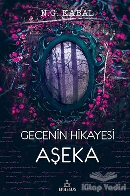 Gecenin Hikayesi Aşeka (Ciltli) - 1