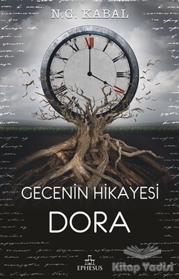 Gecenin Hikayesi - Dora - Ephesus Yayınları