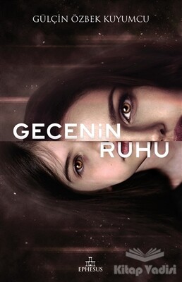 Gecenin Ruhu - Ephesus Yayınları