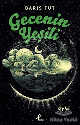 Gecenin Yeşili - Profil Kitap